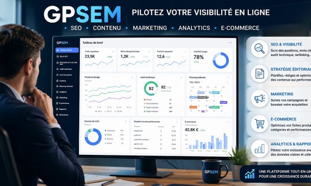 GPSEM : l’outil qui centralise votre visibilité en ligne et transforme votre présence digitale